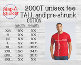 2000T TALL Unisex Tee - BUILD YOUR OWN SHIRT