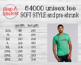 64000 Soft Style Unisex Tee - DESIGN YOUR OWN - Includes 2 designs of your choice! - INSURED AGAINST GRAD DATE CHANGES