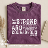 BE STRONG - SLAP-A-STICKER ON IT - COMFORT COLORS -  1717 TEE