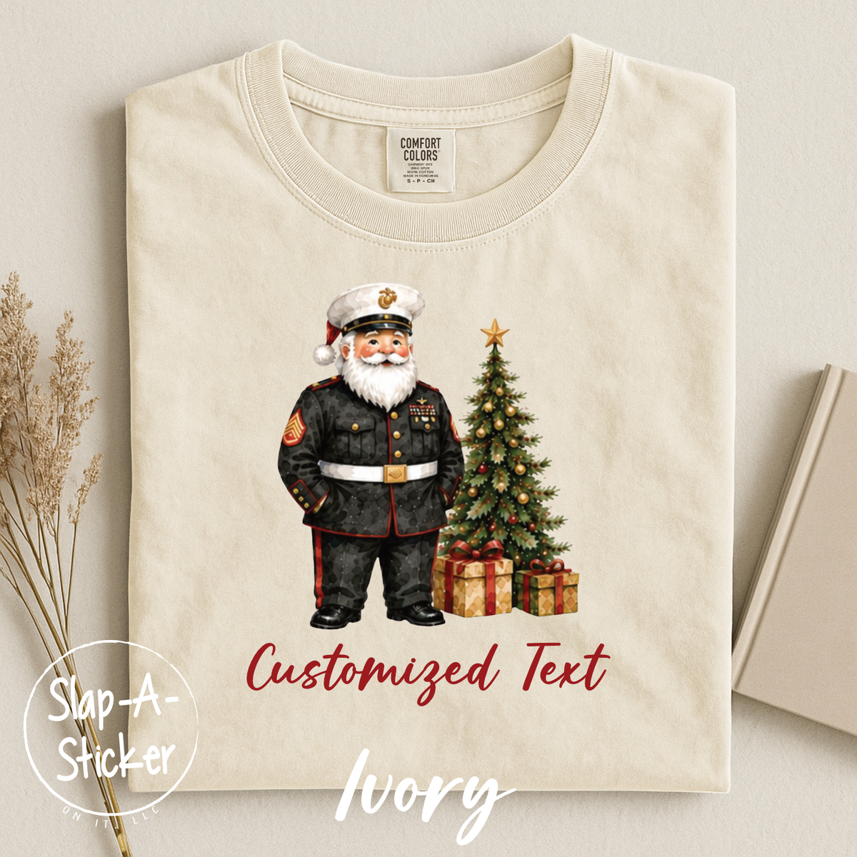 USMC - DESIGN# CHRISTMAS 2026 - 5  - SLAP-A-STICKER ON IT - COMFORT COLORS -  1717 TEE