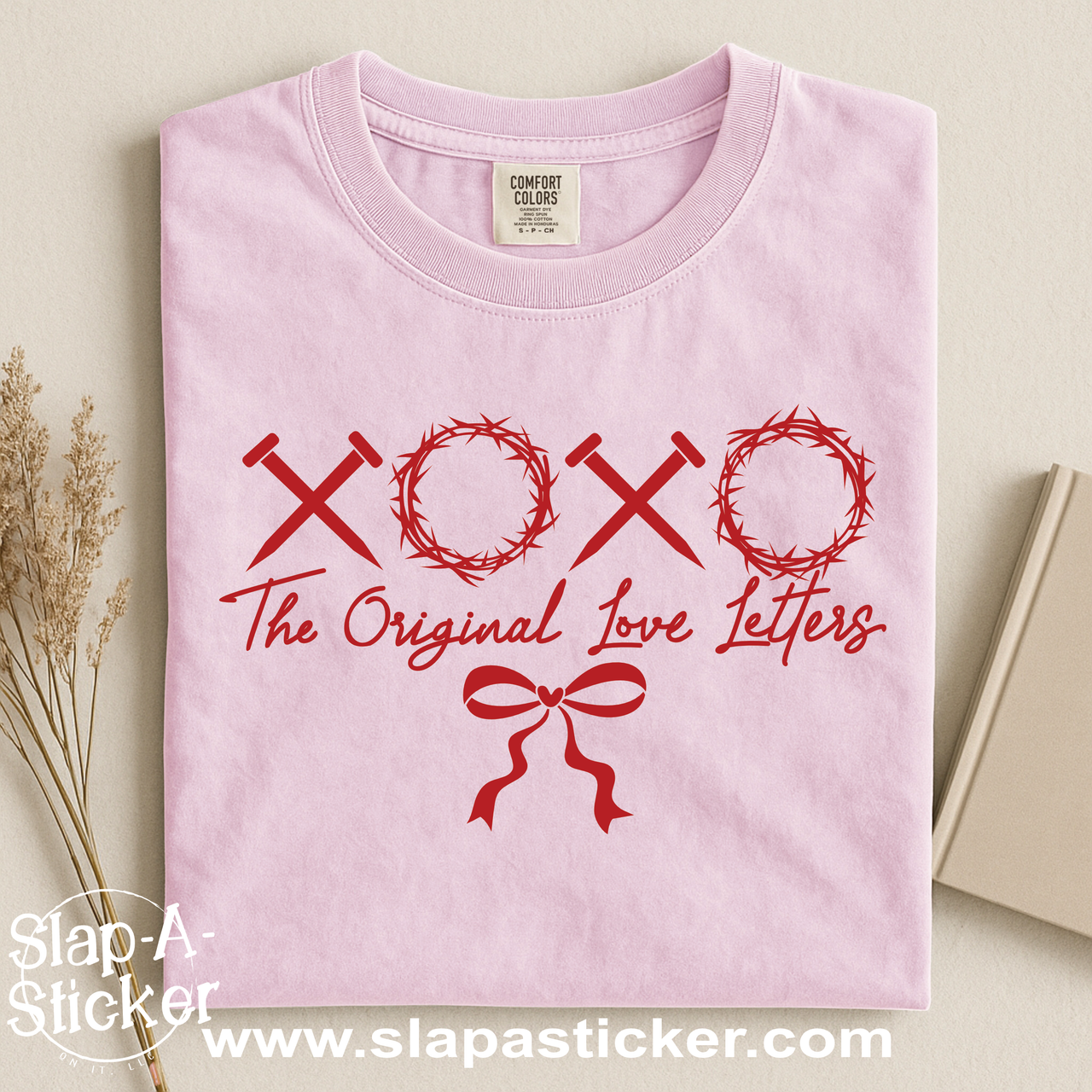 XOXO THE ORIGINAL LOVE LETTERS - SLAP-A-STICKER ON IT - COMFORT COLORS -  1717 TEE